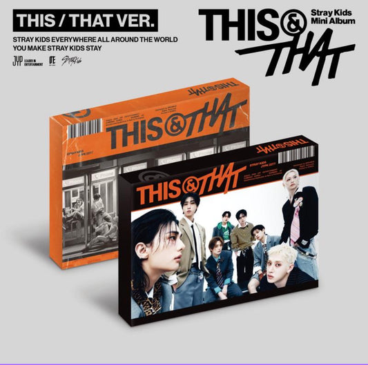 PRE-ORDER!! STRAY KIDS - THIS & THAT: (THIS Ver., THAT Ver.)